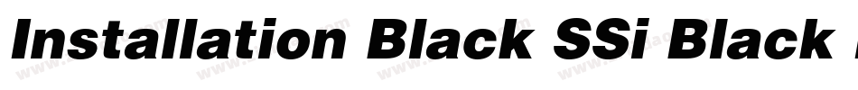 Installation Black SSi Black Italic字体转换
